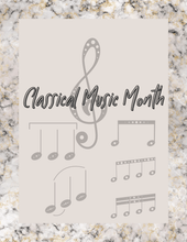 Load image into Gallery viewer, Classical Music Month Unit Study