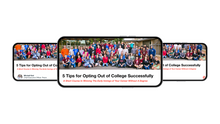 Load image into Gallery viewer, 5 Steps to Opting Out of College Successfully
